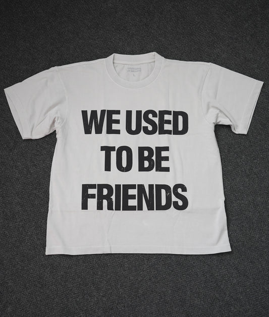 We Used To Be Friends (Light Grey)